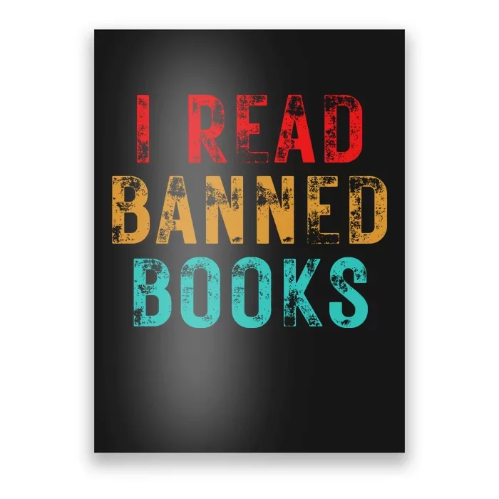 I Read Banned Books Im With The Banned Vintage Retro Poster