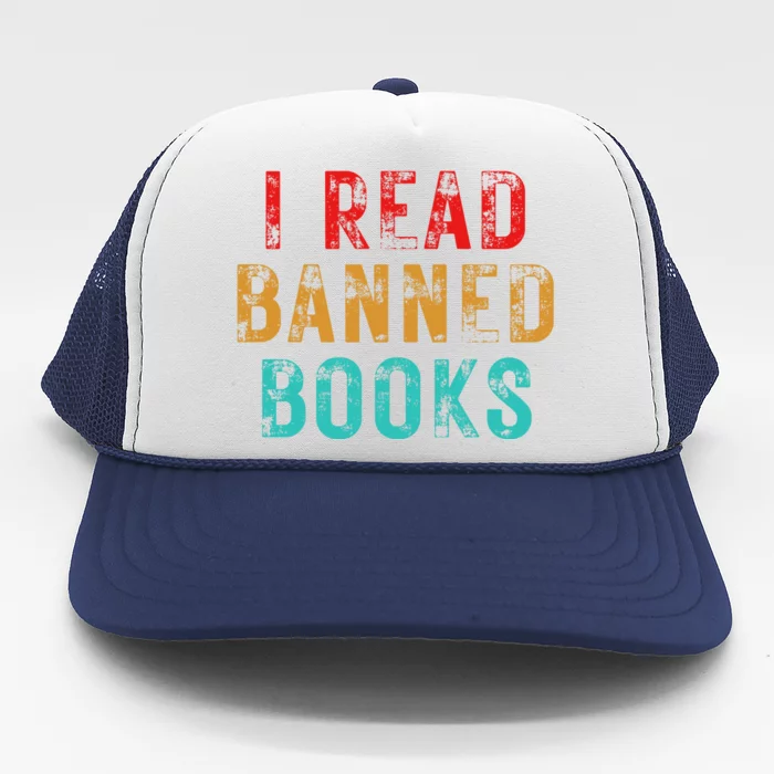 I Read Banned Books Im With The Banned Vintage Retro Trucker Hat