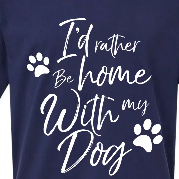 I'd Rather Be Home With My Dog Pet Love Doggy Gift Sueded Cloud Jersey T-Shirt