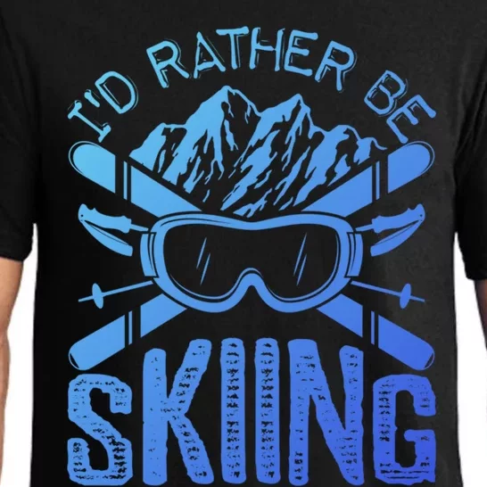 Id Rather Be Skiing Funny Cute Gift Skater Gift Pajama Set