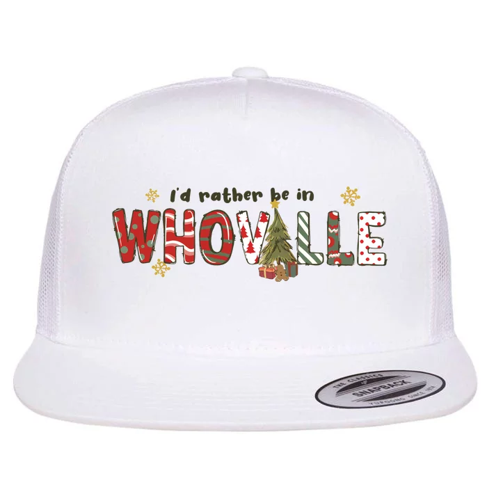 Id Rather Be Like Whoville Christmas Flat Bill Trucker Hat