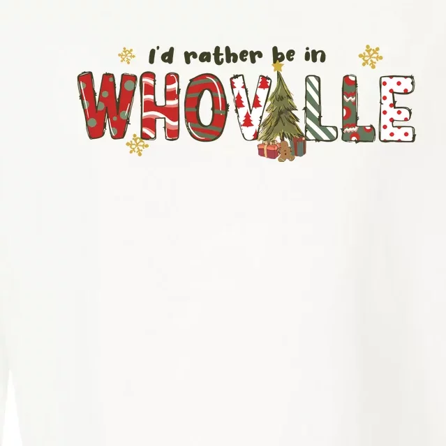 Id Rather Be Like Whoville Christmas Cropped Pullover Crew