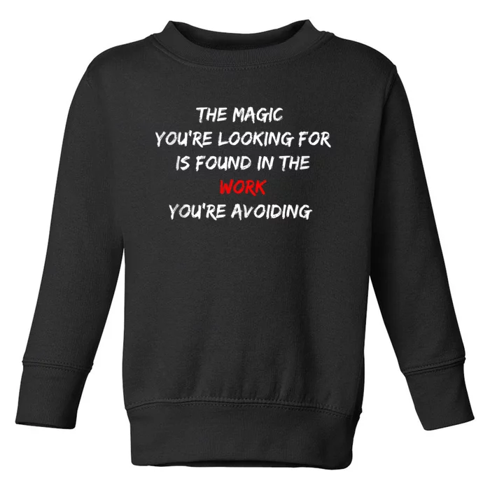 ID Rather Be Fishing The Magic You’Re Looking For Toddler Sweatshirt