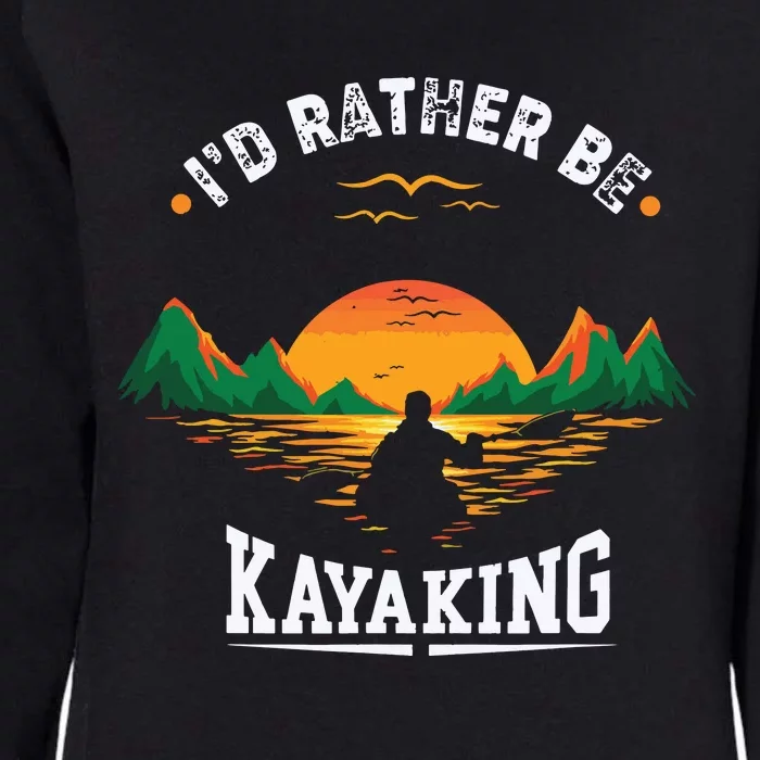 I'D Rather Be At The Lake Kayaking Kanuing At The Lake Womens California Wash Sweatshirt