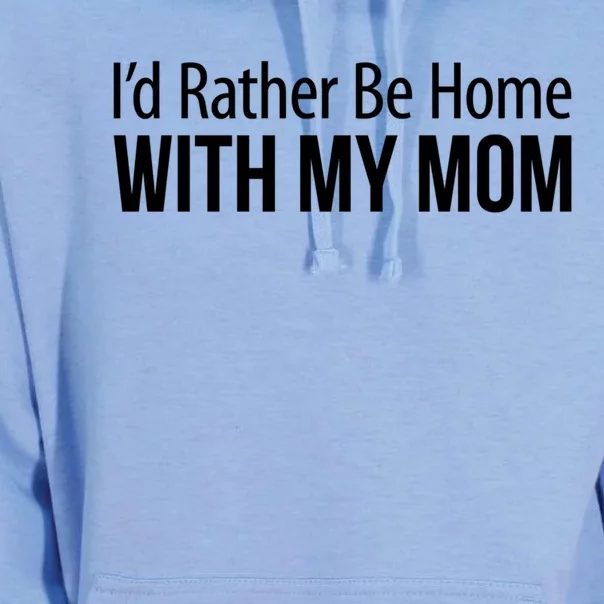 I'd Rather Be Home With My Mom Funny Gift Cool Gift Unisex Surf Hoodie