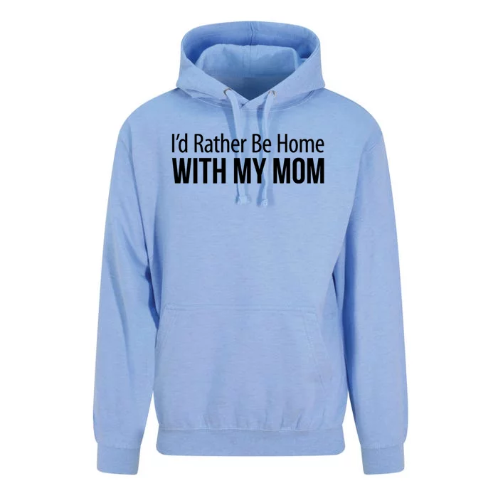 I'd Rather Be Home With My Mom Funny Gift Cool Gift Unisex Surf Hoodie