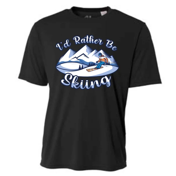 Id Rather Be Skiing Ski Enthusiast Design Cute Gift Cooling Performance Crew T-Shirt