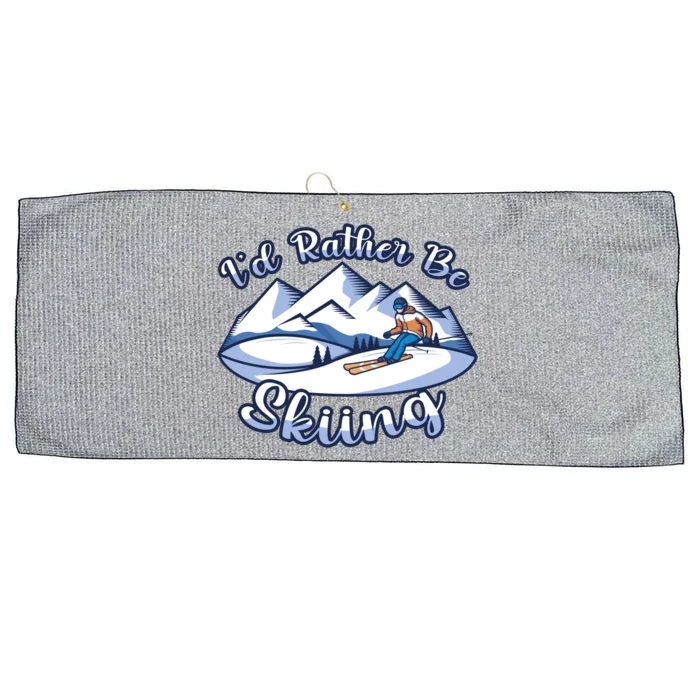 Id Rather Be Skiing Ski Enthusiast Design Cute Gift Large Microfiber Waffle Golf Towel