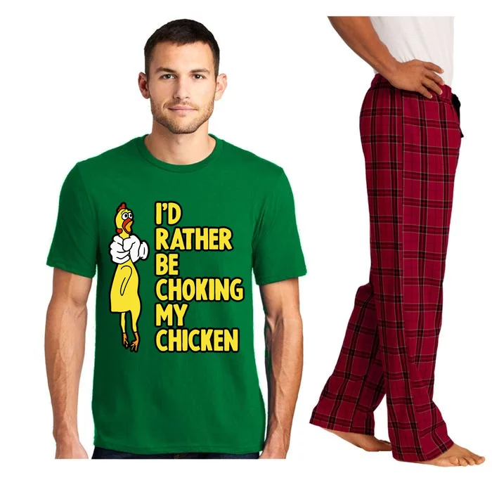 ID Rather Be Choking My Chicken Screaming Rubber Chicken Pajama Set