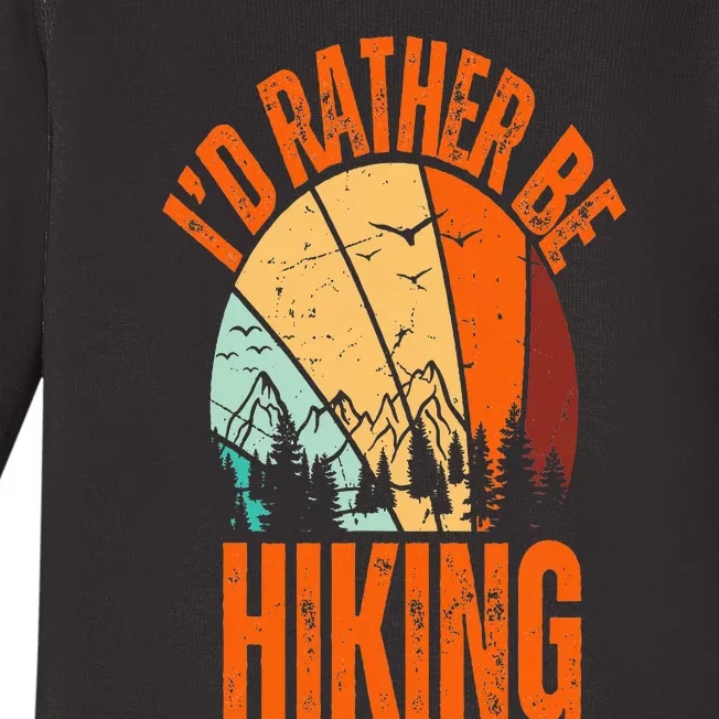 ID Rather Be Hiking Mountain Sunset Funny Nature Camping Baby Long Sleeve Bodysuit