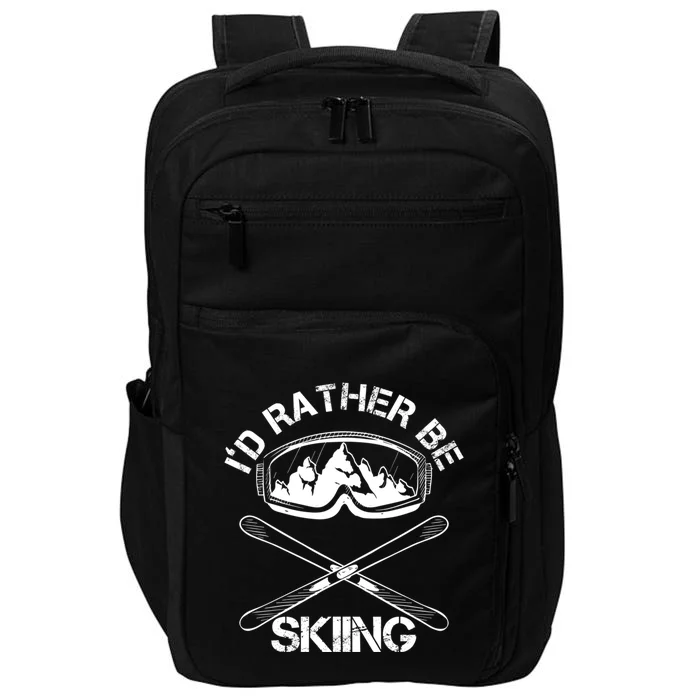 Id Rather Be Skiing Gift Impact Tech Backpack