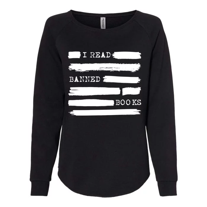 I Read Banned Books Banned Books Week Gift Librarian Teacher Womens California Wash Sweatshirt