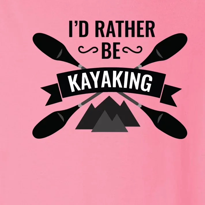 I'd Rather Be Kayaking River Canoe Canoeing For Kayak Lovers Toddler Long Sleeve Shirt