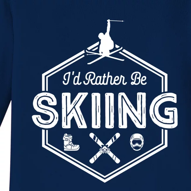 Id Rather Be Skiing Winter Snow Ski Lover Cool Gift Baby Long Sleeve Bodysuit