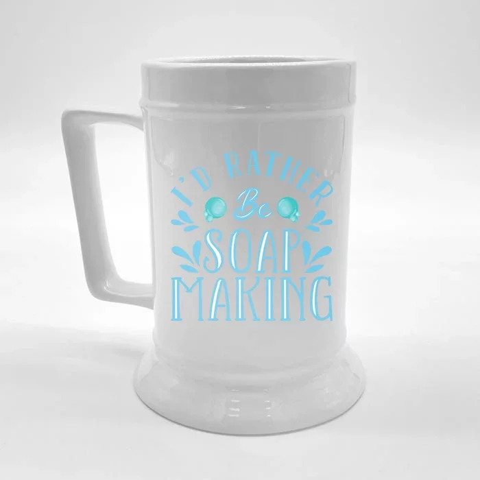 I'd Rather Be Soap Making Soap Maker Gift Front & Back Beer Stein