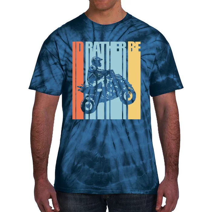 Id Rather Be Riding Quad Bikes ATV Brap Tie-Dye T-Shirt