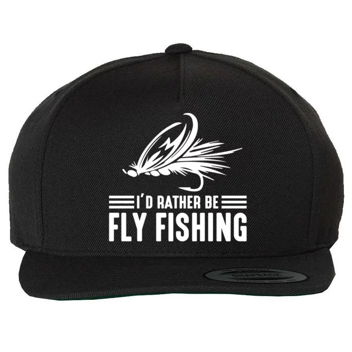 ID Rather Be Fly Fishing Funny Trout Fishing Dad Gift Wool Snapback Cap