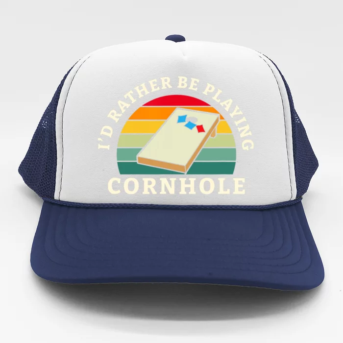 Id Rather Be Playing Cornhole Trucker Hat