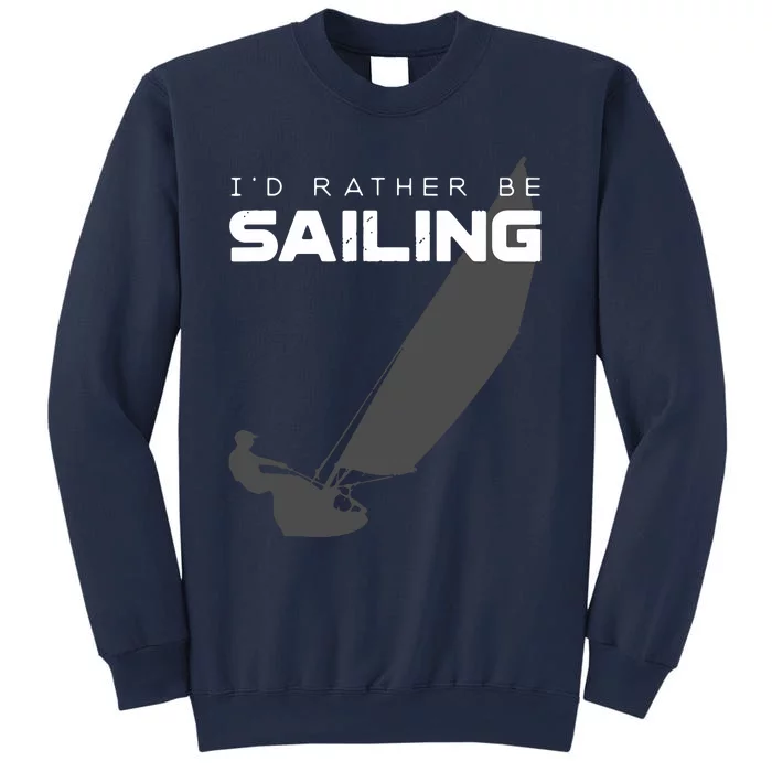 I'd Rather Be Sailing Vintage Sailing Sweatshirt