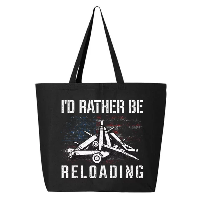 ID Rather Be Reloading Shooter Guns Ammo 25L Jumbo Tote