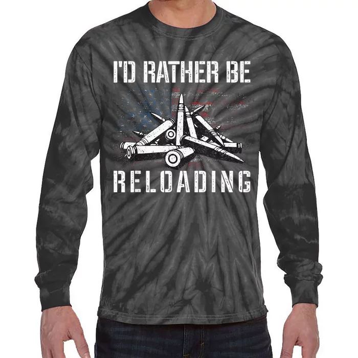 ID Rather Be Reloading Shooter Guns Ammo Tie-Dye Long Sleeve Shirt