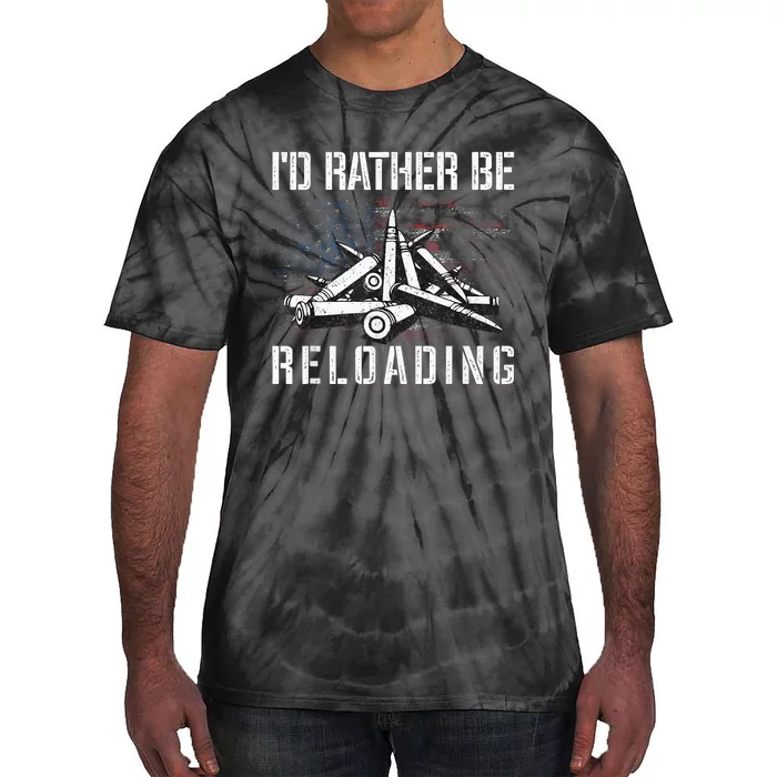 ID Rather Be Reloading Shooter Guns Ammo Tie-Dye T-Shirt