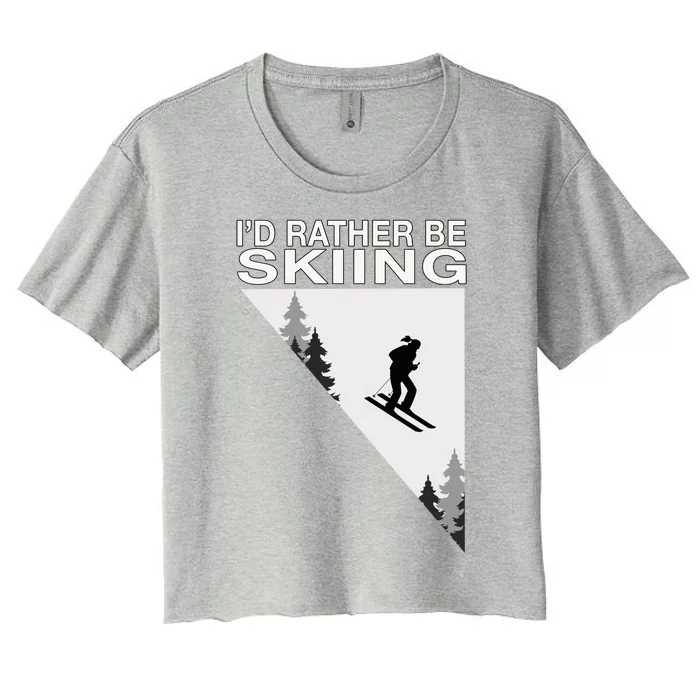 Id Rather Be Skiing Ski Gift Women's Crop Top Tee