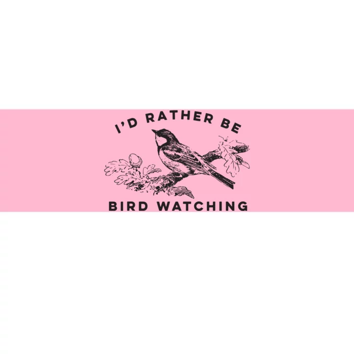 Id Rather Be Bird Watching Birding Nerd Gift Watcher Bumper Sticker