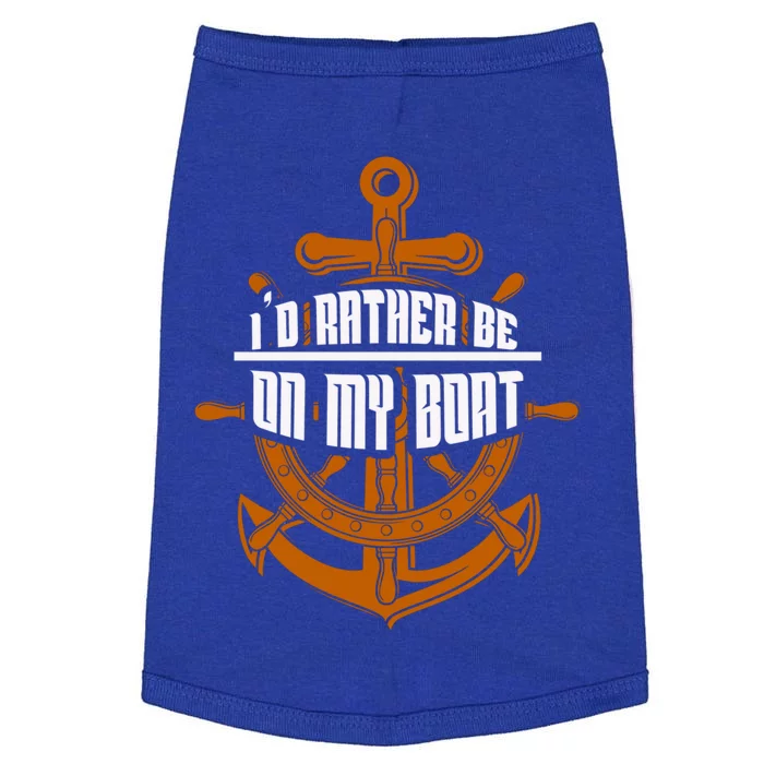 I'd Rather Be On My Boat Funny Gift Sailing Funny Gift Boating Meaningful Gift Doggie Tank