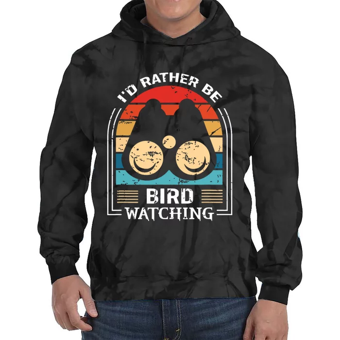 Id Rather Be Bird Watching Retro Bird Watching Tie Dye Hoodie