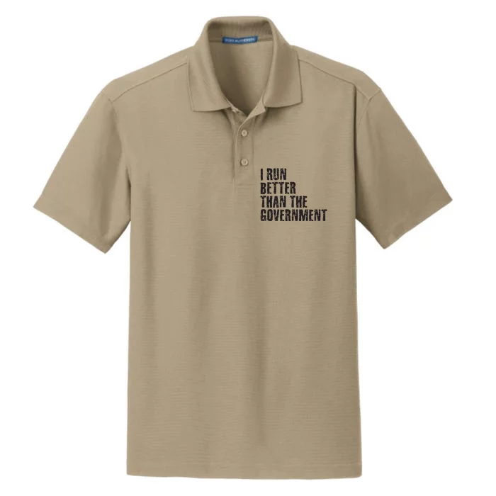 I RUN BETTER THAN THE GOVERNMENT Funny Runner Gift Dry Zone Grid Performance Polo