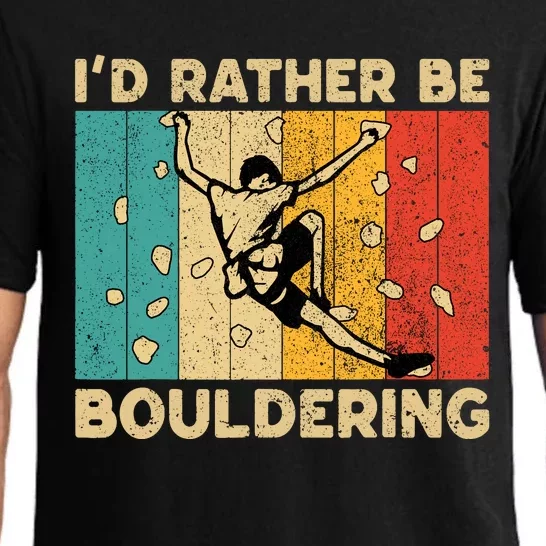 ID Rather Bouldering Funny Rock Climbing Bouldering Pajama Set