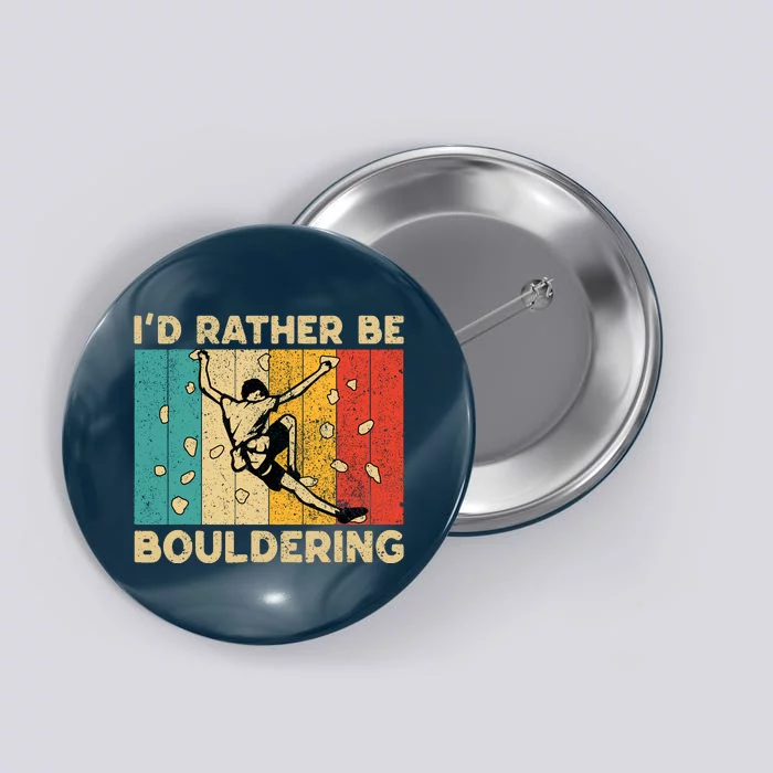 ID Rather Bouldering Funny Rock Climbing Bouldering Button