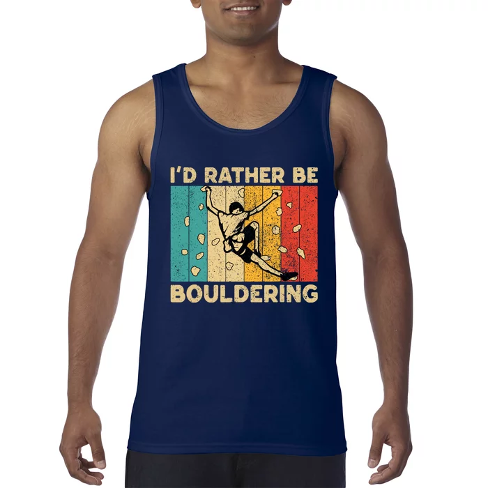 ID Rather Bouldering Funny Rock Climbing Bouldering Tank Top