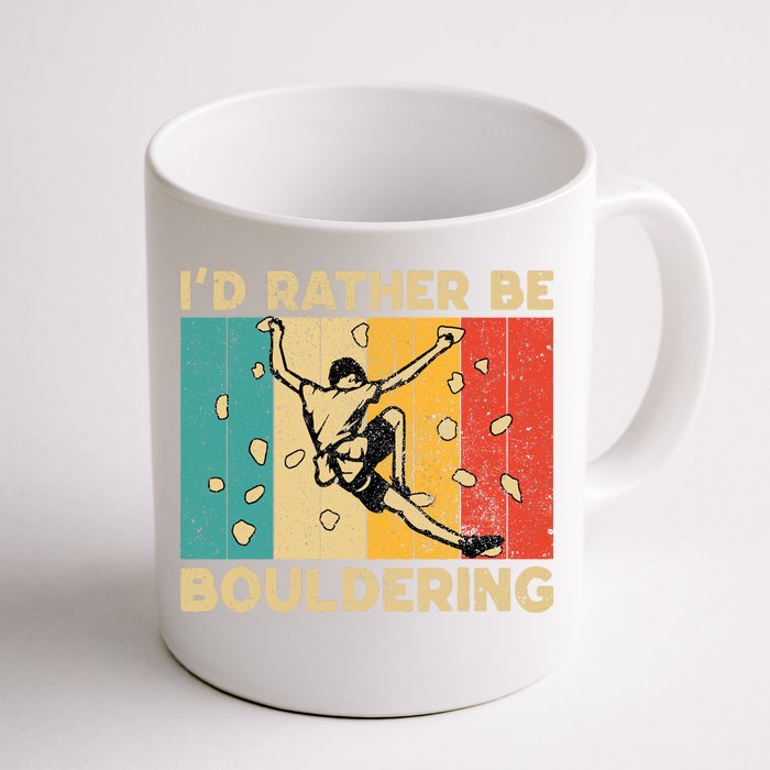 ID Rather Bouldering Funny Rock Climbing Bouldering Front & Back Coffee Mug