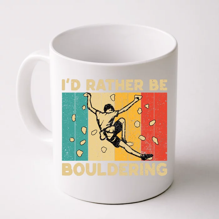 ID Rather Bouldering Funny Rock Climbing Bouldering Front & Back Coffee Mug