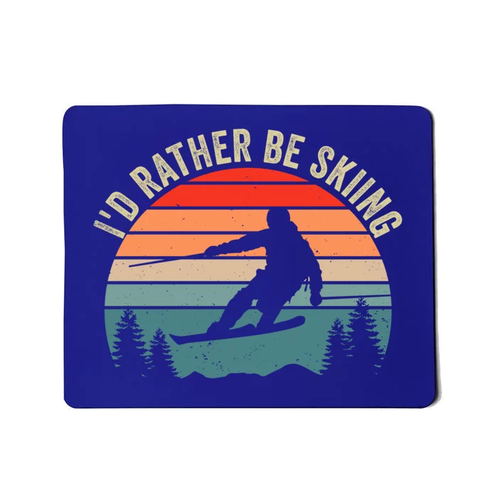 Id Rather Be Skiing Ski Goggles Funny Skiing Snowboarding Cool Gift Mousepad