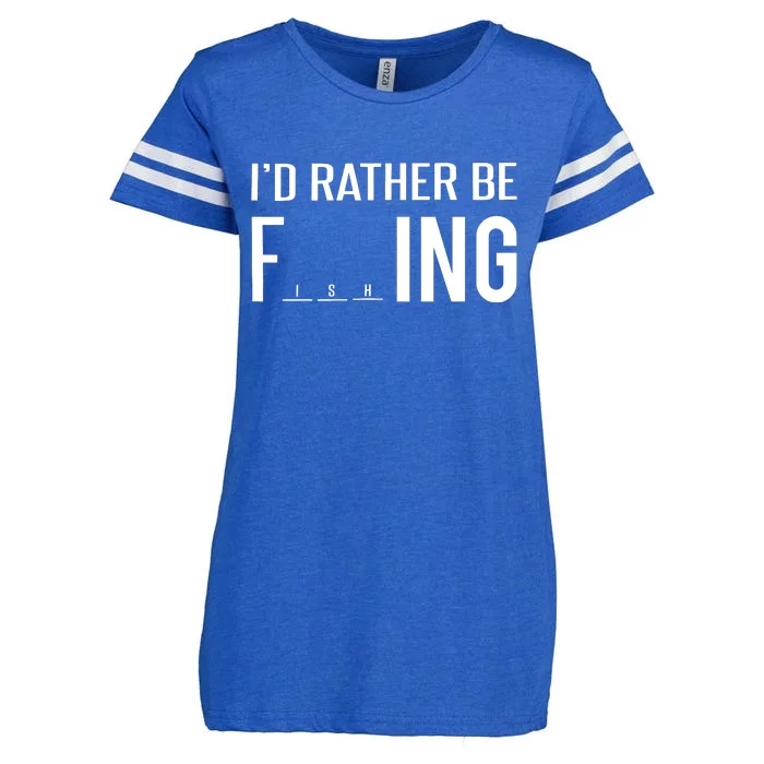 I'd Rather Be Fishing Funny Fisherman Gift Enza Ladies Jersey Football T-Shirt