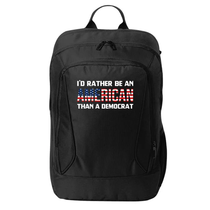 I'd Rather Be An American Than A Democrat, Fuck Biden Shirt City Backpack