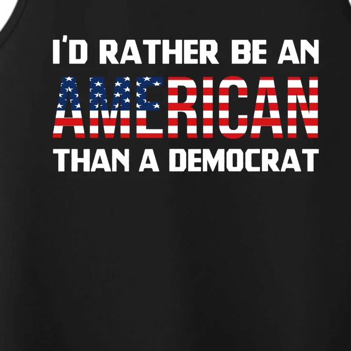 I'd Rather Be An American Than A Democrat, Fuck Biden Shirt Performance Tank