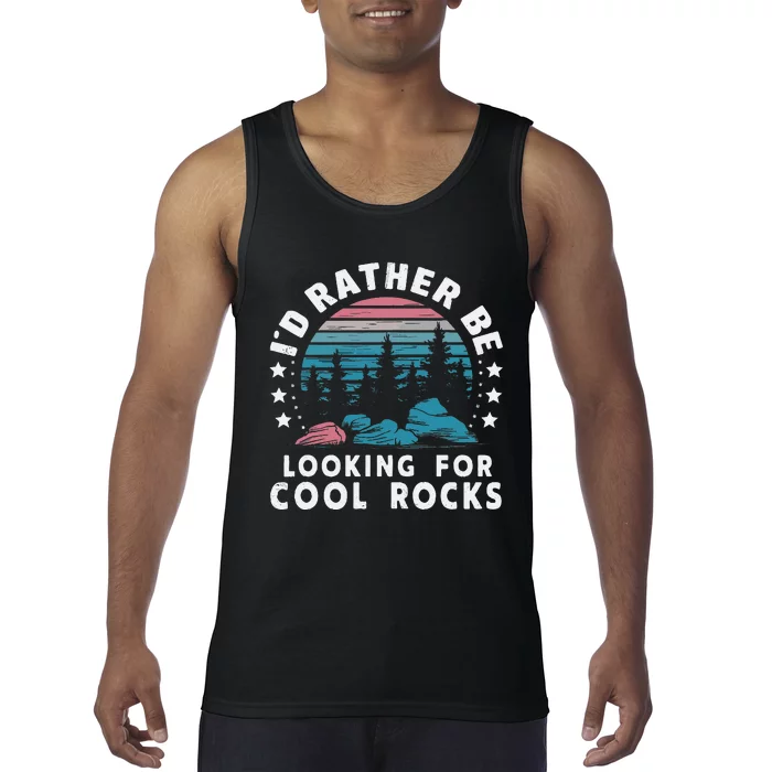 ID Rather Be Looking For Cool Rocks Tank Top