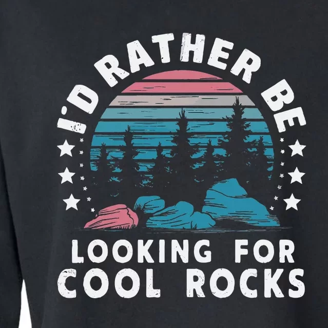 ID Rather Be Looking For Cool Rocks Cropped Pullover Crew