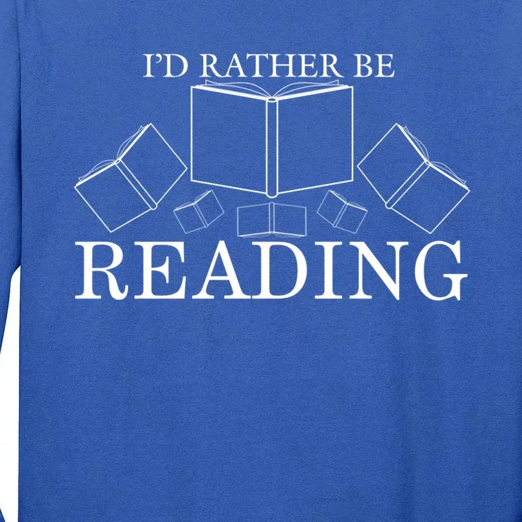 Id Rather Be Reading Illustrated Book Design Gift Tall Long Sleeve T-Shirt