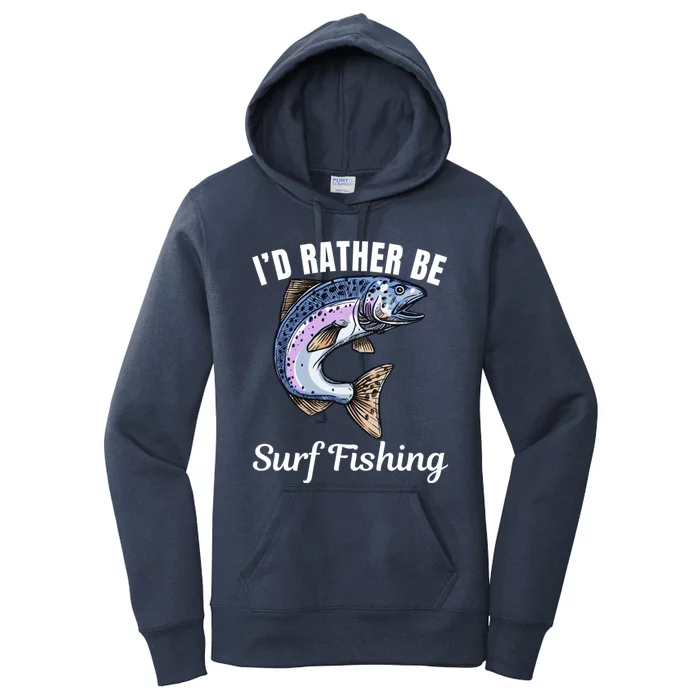 ID Rather Be Surf Fishing Women's Pullover Hoodie