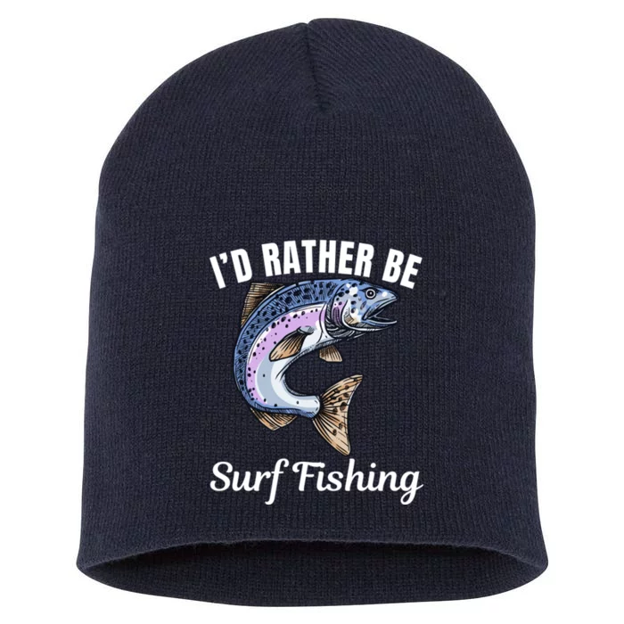 ID Rather Be Surf Fishing Short Acrylic Beanie