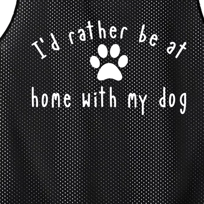 I'd Rather Be At Home With My Dog Shirt Dog Mom & Dad Gift Mesh Reversible Basketball Jersey Tank