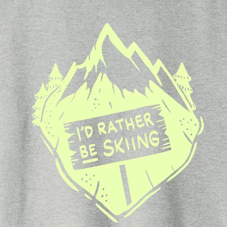 Id Rather Be Skiing Ski Hobbyist Gift Women's Crop Top Tee