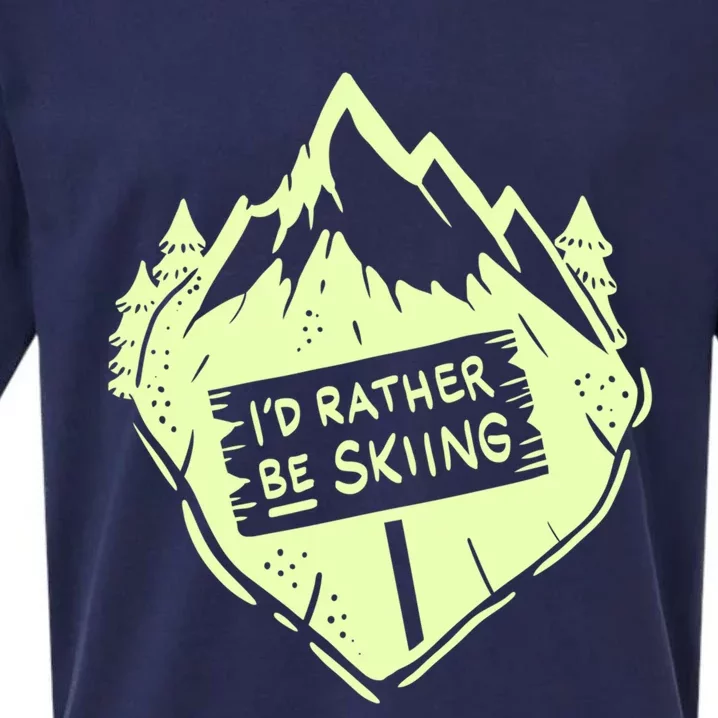 Id Rather Be Skiing Ski Hobbyist Gift Sueded Cloud Jersey T-Shirt