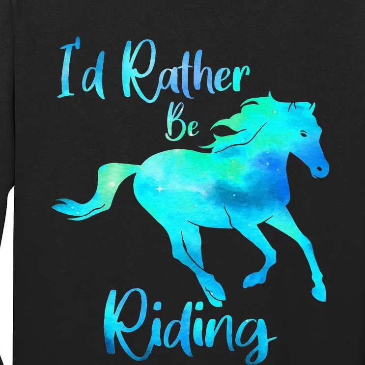 I’d Rather Be Riding Horse Lover Long Sleeve Shirt