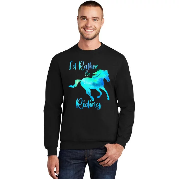 I’d Rather Be Riding Horse Lover Sweatshirt